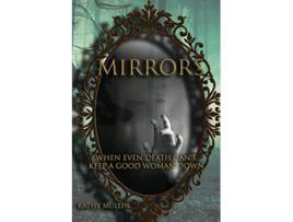 Livro Mirrors de Kathy Mullin Kathy Mullin (Inglês)