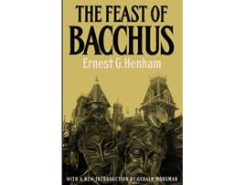 Livro The Feast of Bacchus de Ernest George Henham e John Trevena (Inglês)
