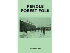 Livro Pendle Forest Folk de Jean Walton (Inglês)