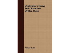 Livro Winterslow Essays And Characters Written There de William Hazlitt (Inglês)