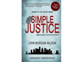 Livro Simple Justice A Benjamin Justice Mystery de John Morgan Wilson (Inglês)