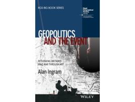 Livro Geopolitics and the Event Rethinking Britains Iraq War Through Art de Alan Ingram (Inglês - Capa Dura)