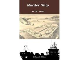 Livro Murder Ship de G H Teed (Inglês)