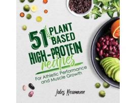 Livro 51 PlantBased HighProtein Recipes de Jules Neumann (Inglês)