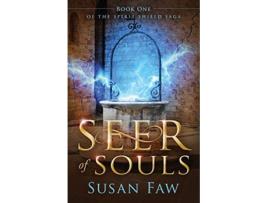 Livro Seer of Souls The Spirit Shield Saga Book One de Susan Faw (Inglês)