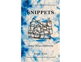 Livro Snippets Doing Things Differently de Kata Kiss (Inglês)