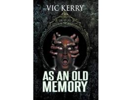 Livro As an Old Memory de Vic Kerry (Inglês)