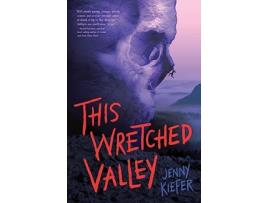 Livro This Wretched Valley de Jenny Kiefer (Inglês)