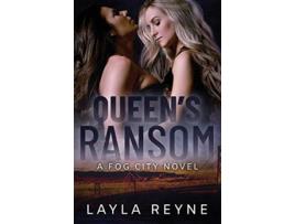 Livro Queens Ransom A Fog City Novel de Layla Reyne (Inglês)