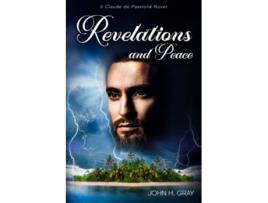 Livro Revelations and Peace A Claude de Passione novel de Mr John H Gray ms Robita King Thorne (Inglês)