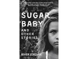Livro Sugar Baby and Other Stories de River Jordan (Inglês)