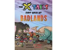 Livro The Xtails Dirt Bike at Badlands de LA Fielding (Inglês)