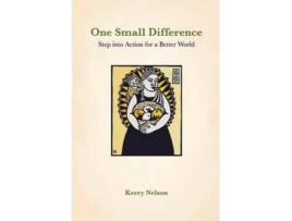 Livro One Small Difference: Step into Action for a Better World Kerry Nelson (Inglês)