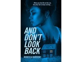 Livro And Dont Look Back de Rebecca Barrow (Inglês)