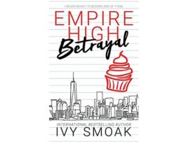 Livro Empire High Betrayal de Ivy Smoak (Inglês)