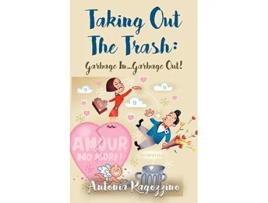 Livro Taking Out The Trash de Antonia Ragozzino (Inglês)