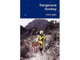 Livro Dangerous Donkey Adam Cranford de Alaric Adair (Inglês)