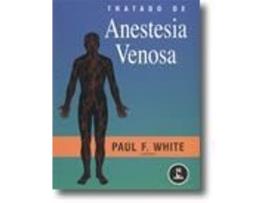 Livro Tratado de Anestesia Venosa de Jan White (Português do Brasil)