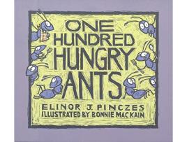 Livro One Hundred Hungry Ants de Elinor J Pinczes (Inglês)