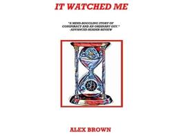 Livro It Watched Me de Alex Brown (Inglês)