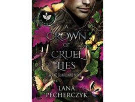 Livro A Crown of Cruel Lies Season of the Elf Fae Guardians de Lana Pecherczyk (Inglês)