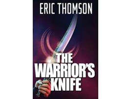 Livro The Warriors Knife Commonwealth Constabulary Investigations de Eric Thomson (Inglês)