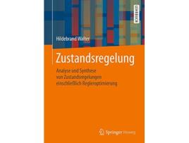 Livro Zustandsregelung Analyse und Synthese von Zustandsregelungen einschließlich Regleroptimierung German Edition de Hildebrand Walter (Alemão)