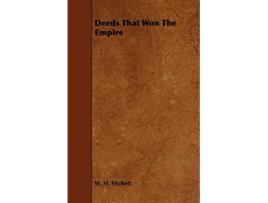 Livro Deeds That Won The Empire de W H Fitchett (Inglês)