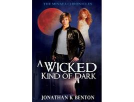 Livro A Wicked Kind of Dark de Jonathan K Benton (Inglês)