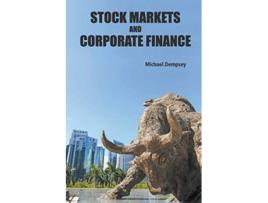 Livro Stock Markets And Corporate Finance de Michael Joseph Dempsey (Inglês)