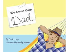 Livro We Love Our Dad de David Ling (Inglês - Capa Dura)