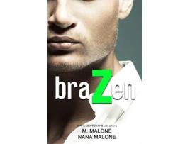 Livro Brazen Shameless de M Malone Nana Malone (Inglês)