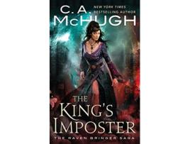 Livro The Kings Imposter The Raven Bringer Saga de C A Mchugh (Inglês)