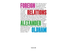 Livro FOREIGN RELATIONS de Alexander Oldham (Inglês)