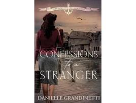 Livro Confessions to a Stranger Harbored in Crow’s Nest de Danielle Grandinetti (Inglês)