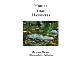 Livro Higher than Happiness de Michael Kewley (Inglês)