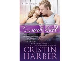 Livro Sweet Girl de Cristin Harber (Inglês)