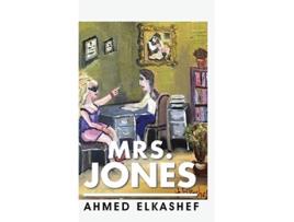 Livro Mrs Jones de Ahmed Elkashef (Inglês)