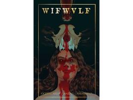 Livro Wifwulf de Jackson Lanzing e Collin Kelly (Inglês)