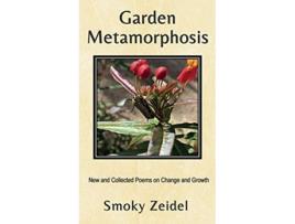 Livro Garden Metamorphosis de Smoky Zeidel (Inglês)