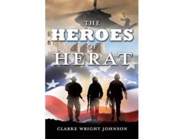 Livro THE HEROES OF HERAT de CLARKE WRIGHT JOHNSON (Inglês)