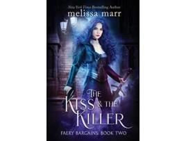 Livro The Kiss The Killer de Melissa Marr (Inglês)