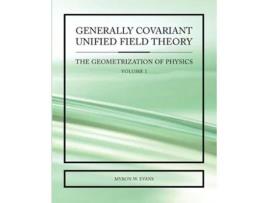 Livro Generally Covariant Unified Field Theory de Myron W Evans (Inglês)