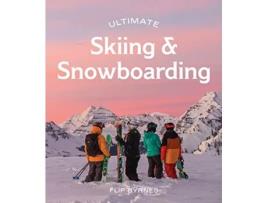 Livro Ultimate Skiing Snowboarding de Flip Byrnes (Inglês)