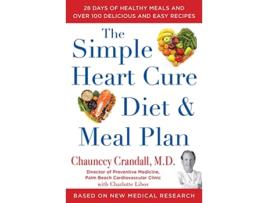 Livro Simple Heart Cure Diet and Meal Plan de Chauncey Crandall Md (Inglês - Capa Dura)