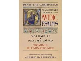 Livro Dominus Illuminatio Mea Denis the Carthusians Commentary on the Psalms Vol 2 Psalms 2650 de Denis The Carthusian (Inglês - Capa Dura)