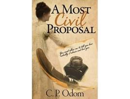 Livro A Most Civil Proposal de C P Odom (Inglês)