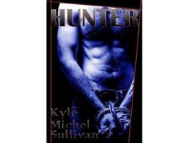 Livro Hunter de Kyle Michel Sullivan (Inglês)