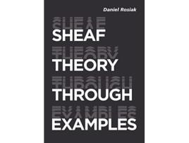 Livro Sheaf Theory through Examples de Daniel Rosiak (Inglês)