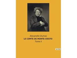 Livro Le Comte de MonteCristo Tome II French Edition de Alexandre Dumas (Francês)